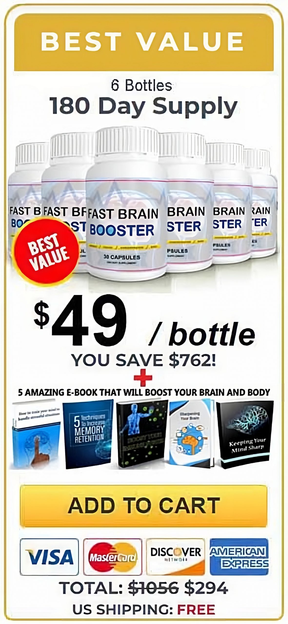 Fast Brain Booster Best Value - 6 bottles, 180 day supply, $49 per bottle, total $294, free shipping and bonus e-books